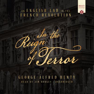 In the Reign of Terror by George Alfred Henty audiobook