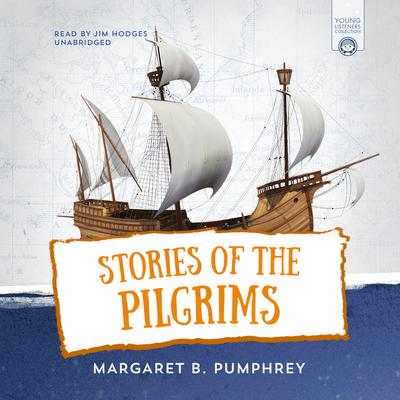 Stories of the Pilgrims by Margaret B. Pumphrey audiobook