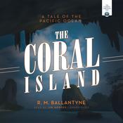 The Coral Island by  R. M. Ballantyne audiobook