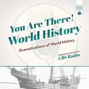 You Are There! World History by  CBS Radio audiobook