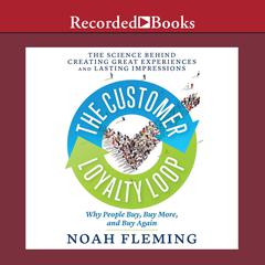 The Customer Loyalty Loop by Noah Fleming audiobook