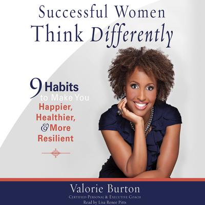 Successful Women Think Differently by Valorie Burton audiobook