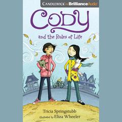 Cody and the Rules of Life by Tricia Springstubb audiobook