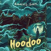 Hoodoo by  Ronald L. Smith audiobook