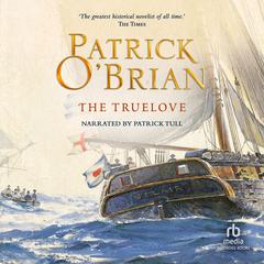 The Truelove by Patrick O'Brian audiobook