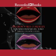 Un Dios Para Cordelia (A God for Cordelia) by Malu Huacuja del Toro audiobook