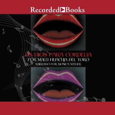 Un Dios Para Cordelia (A God for Cordelia) by Malu Huacuja del Toro audiobook