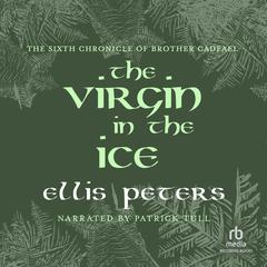 The Virgin in the Ice by Ellis Peters audiobook