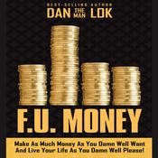 F.U. Money by  Dan Lok audiobook