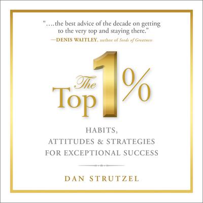The Top 1% by Dan Strutzel audiobook