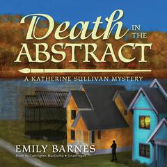 Death in the Abstract by Emily Barnes audiobook