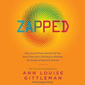Zapped by  Ann Louise Gittleman PhD, CNS audiobook