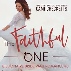 The Faithful One by Cami Checketts audiobook