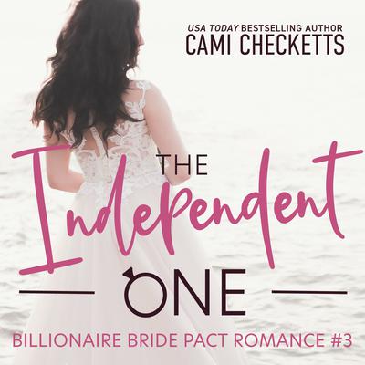 The Independent One by Cami Checketts audiobook