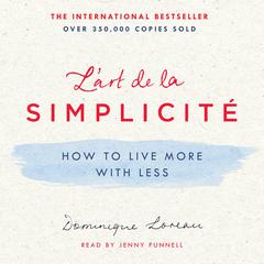L'art de la Simplicité by Dominique Loreau audiobook