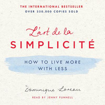 L'art de la Simplicité by Dominique Loreau audiobook