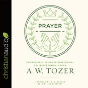 Prayer by  A. W. Tozer audiobook