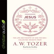 Jesus by  A. W. Tozer audiobook