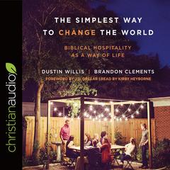 Simplest Way to Change the World by Dustin Willis audiobook