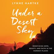 Under a Desert Sky by  Lynne Hartke audiobook