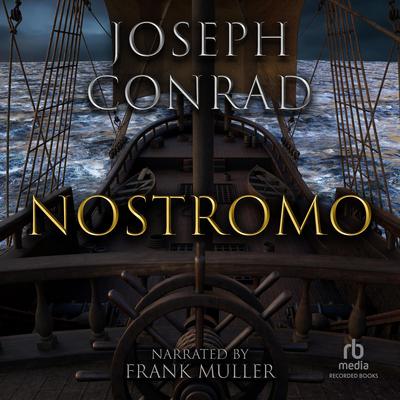 Nostromo by Joseph Conrad audiobook