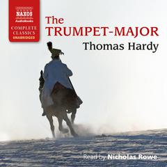 The Trumpet-Major by Thomas Hardy audiobook