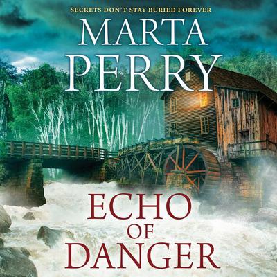 Echo of Danger by Marta Perry audiobook