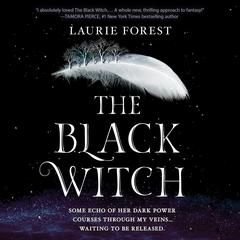 The Black Witch by Laurie Forest audiobook