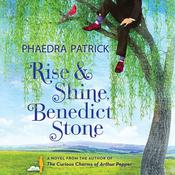 Rise & Shine, Benedict Stone by  Phaedra Patrick audiobook