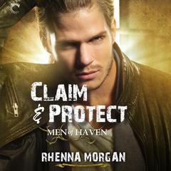 Claim & Protect by Rhenna Morgan audiobook
