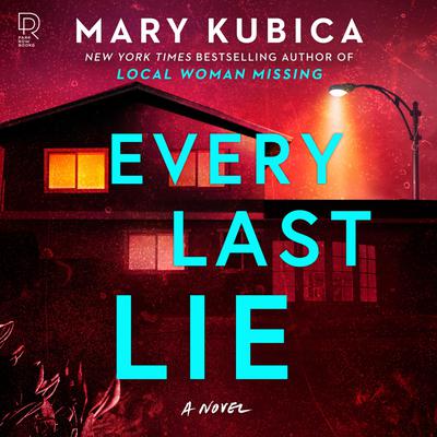 Every Last Lie by Mary Kubica audiobook