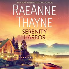 Serenity Harbor by RaeAnne Thayne audiobook