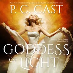Goddess of Light by P. C. Cast audiobook