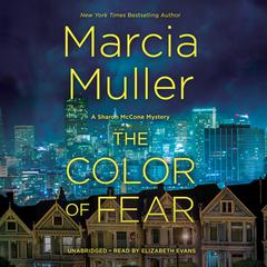 The Color of Fear by Marcia Muller audiobook