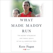 What Made Maddy Run by  Kate Fagan audiobook