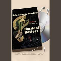 The Case of the Hesitant Hostess by Erle Stanley Gardner audiobook