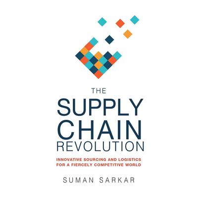 The Supply Chain Revolution by Suman Sarcar audiobook