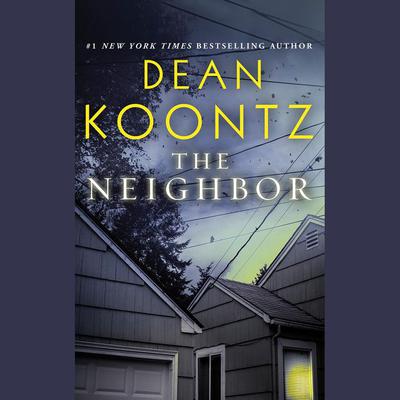 The Neighbor by Dean Koontz audiobook