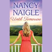 Until Tomorrow by  Nancy Naigle audiobook