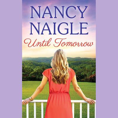 Until Tomorrow by Nancy Naigle audiobook