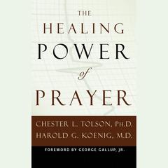 The Healing Power of Prayer by Chester Tolson audiobook