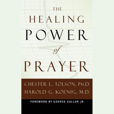 The Healing Power of Prayer by Chester Tolson audiobook