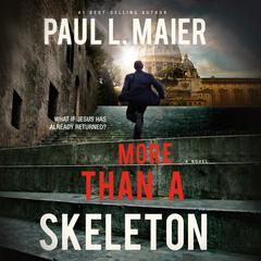 More Than a Skeleton by Paul L. Maier audiobook