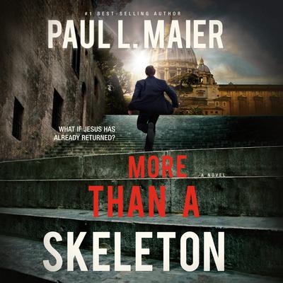 More Than a Skeleton by Paul L. Maier audiobook