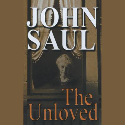 The Unloved by John Saul audiobook