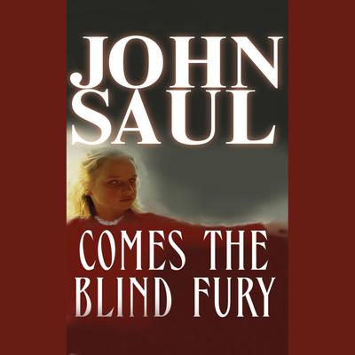 Comes the Blind Fury by John Saul audiobook