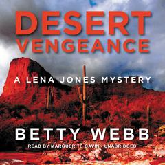 Desert Vengeance by Betty Webb audiobook