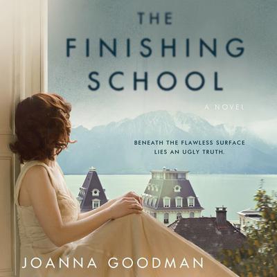 The Finishing School by Joanna Goodman audiobook