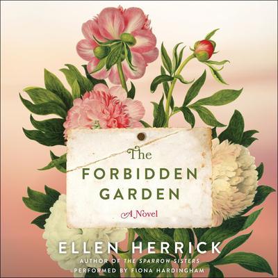 The Forbidden Garden by Ellen Herrick audiobook