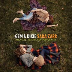Gem & Dixie by Sara Zarr audiobook